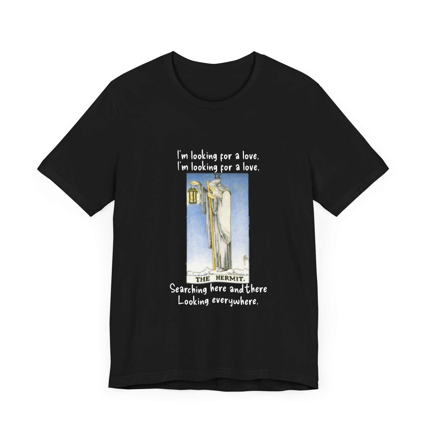 The Hermit Tarot with Text I'm Looking For A Love on a black tee