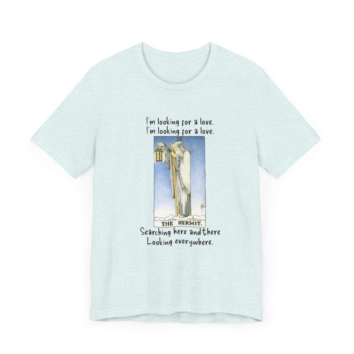The Hermit Tarot with Text I'm Looking For A Love on a light blue tee