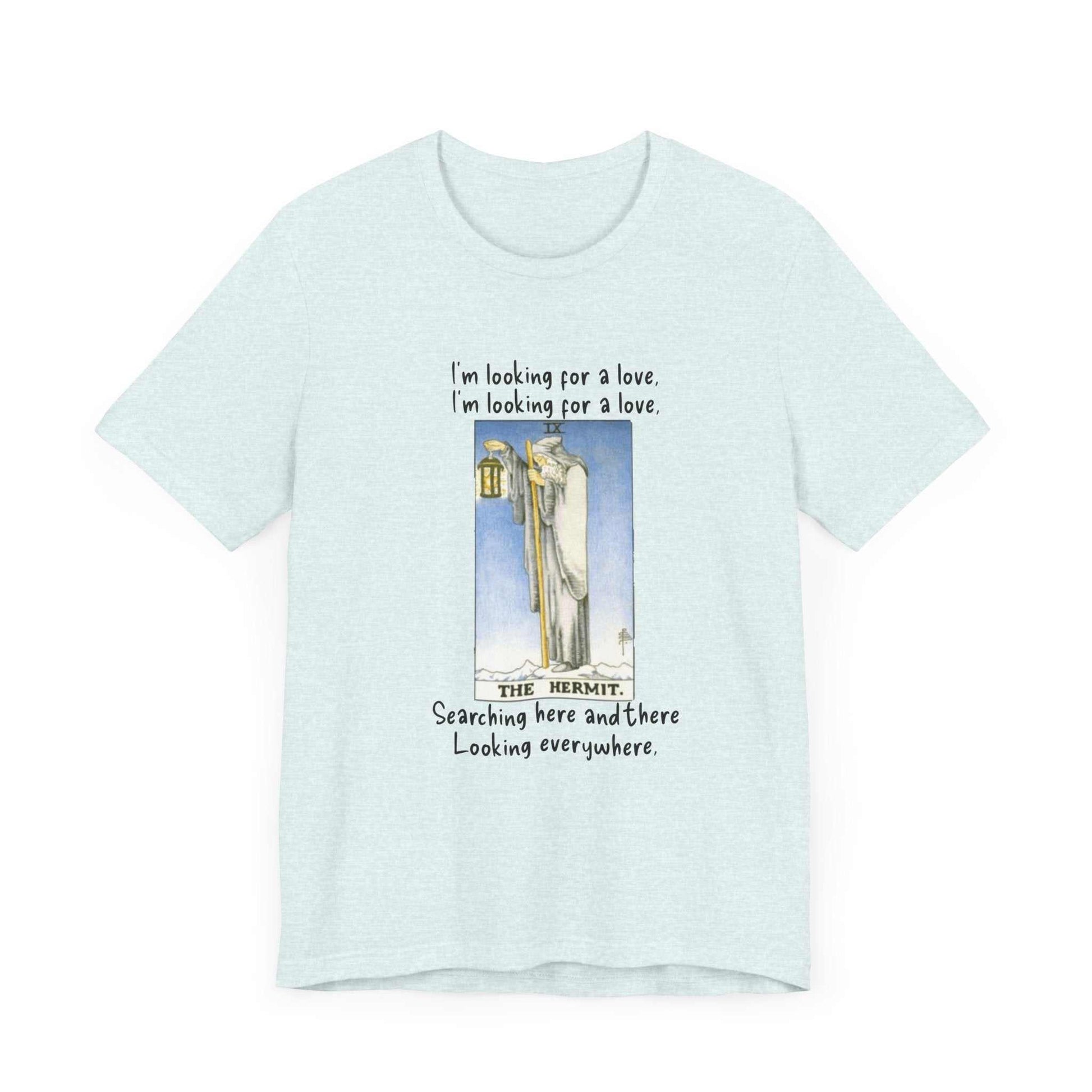 The Hermit Tarot with Text I'm Looking For A Love on a light blue tee