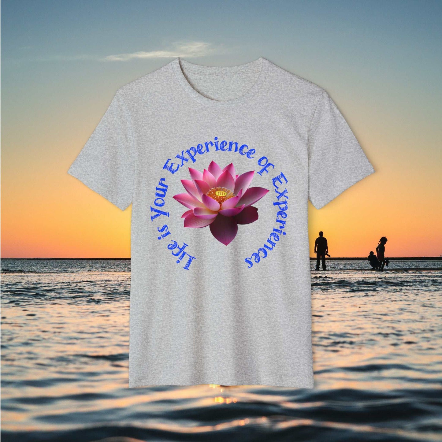 "Life is Your Experience" Recycled Organic T-Shirt