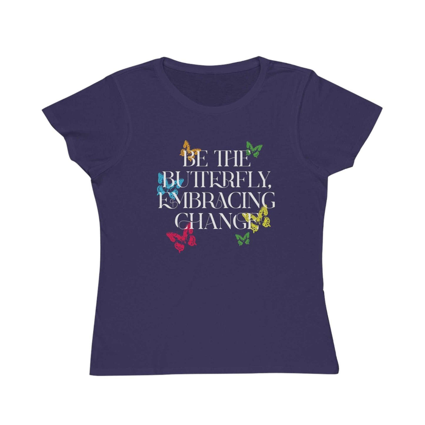 Embracing Change Butterfly. Navy blue t-shirt with motivational quote 'Be the Butterfly Embracing Change', with colorful butterflies