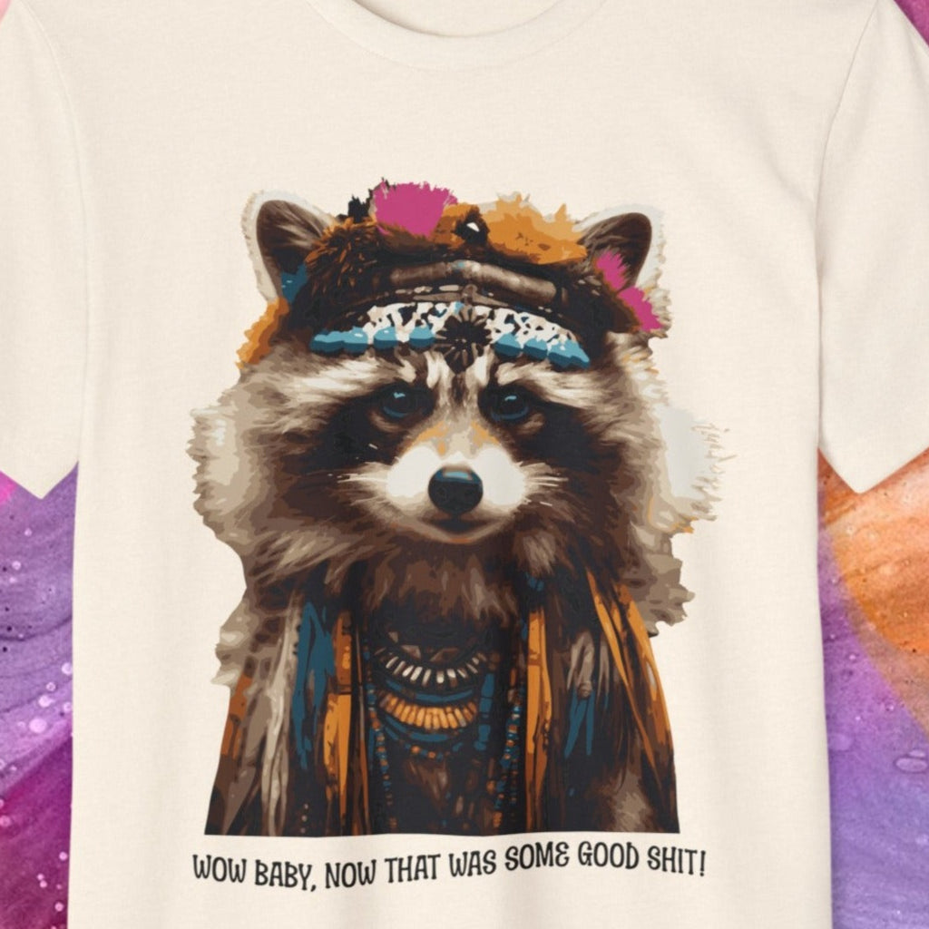 "Wow Baby, that was some good shit!"" Recycled Organic T-Shirt