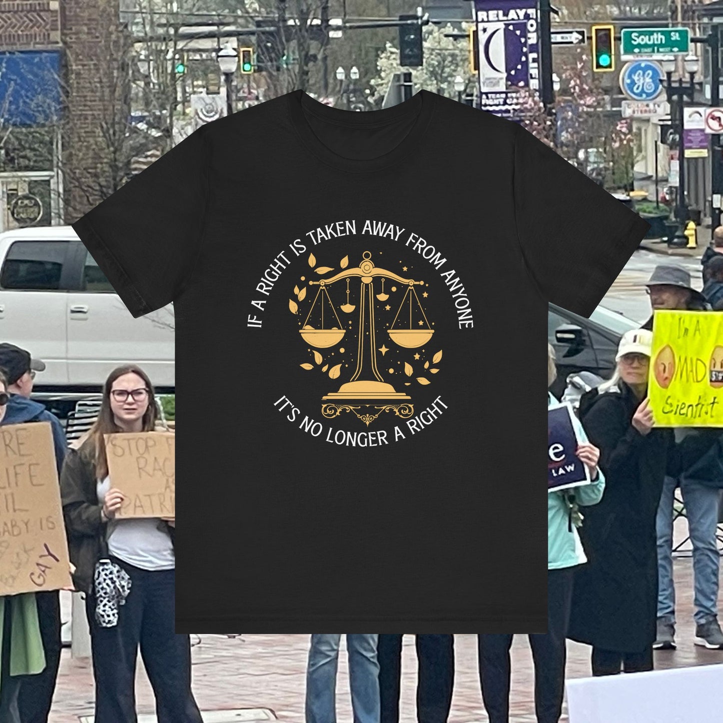 Unisex Tee - 'If any right can be taken away, it wasn't a right'