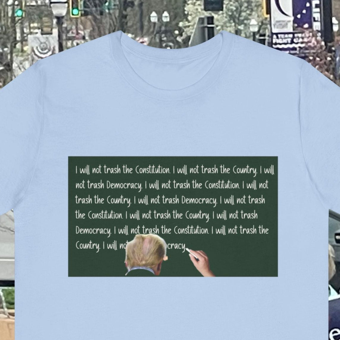 Graphic Tee - Trump 'I Will Not Trash the Constitution' Design