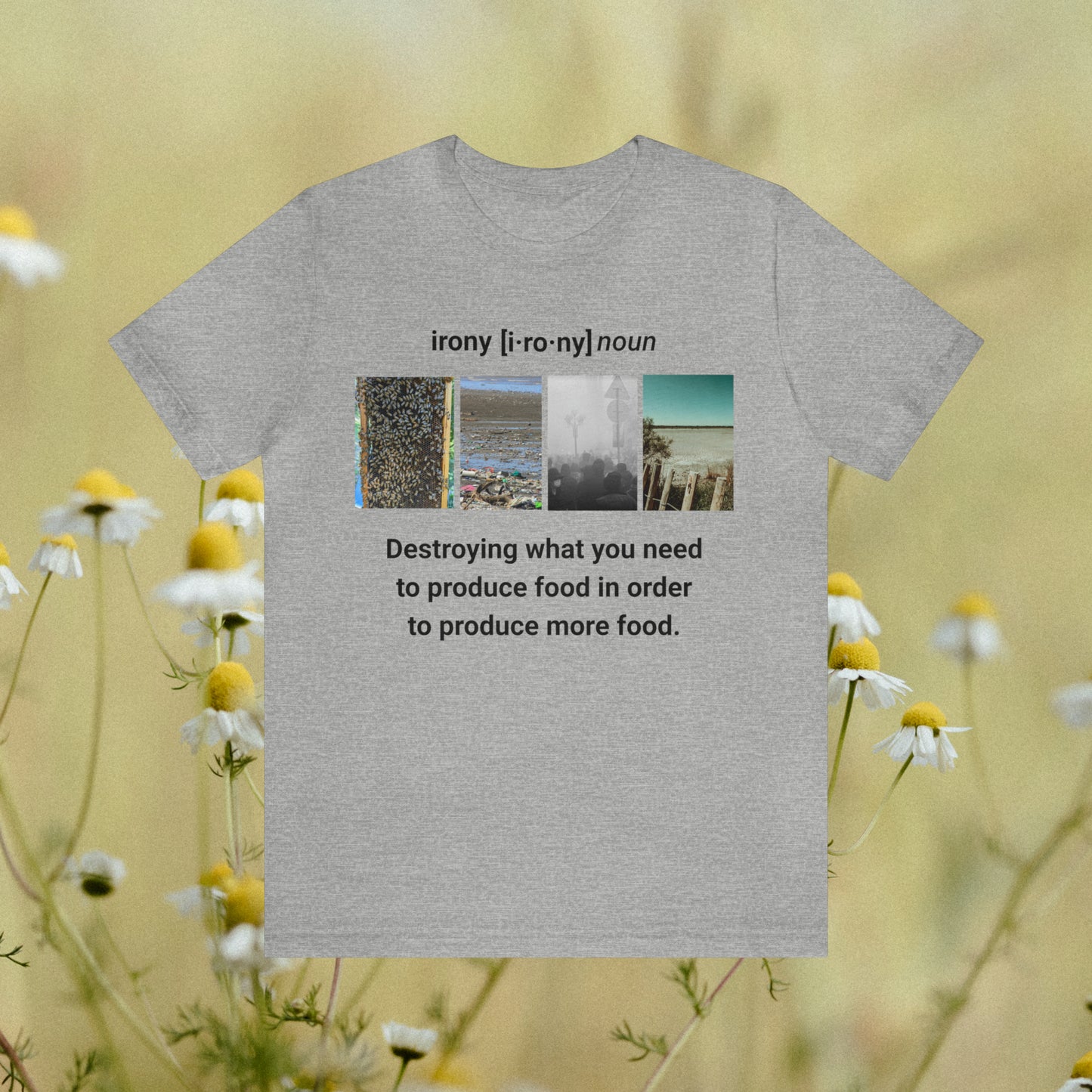 Grey tee with graphic "Irony" with a daisy background