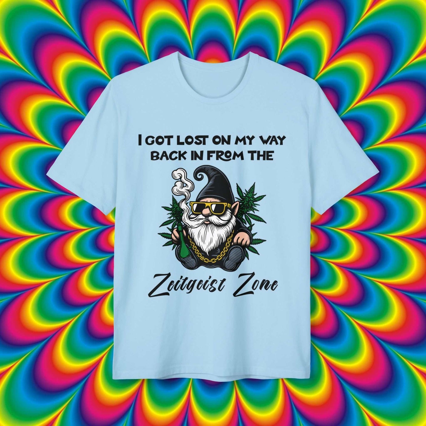 Zeitgeist Zone Crystal Blue t-shirt with a graphic of a gnome smoking a pipe and text 'I got lost on my way back in from the Zeitgeist Zone'.