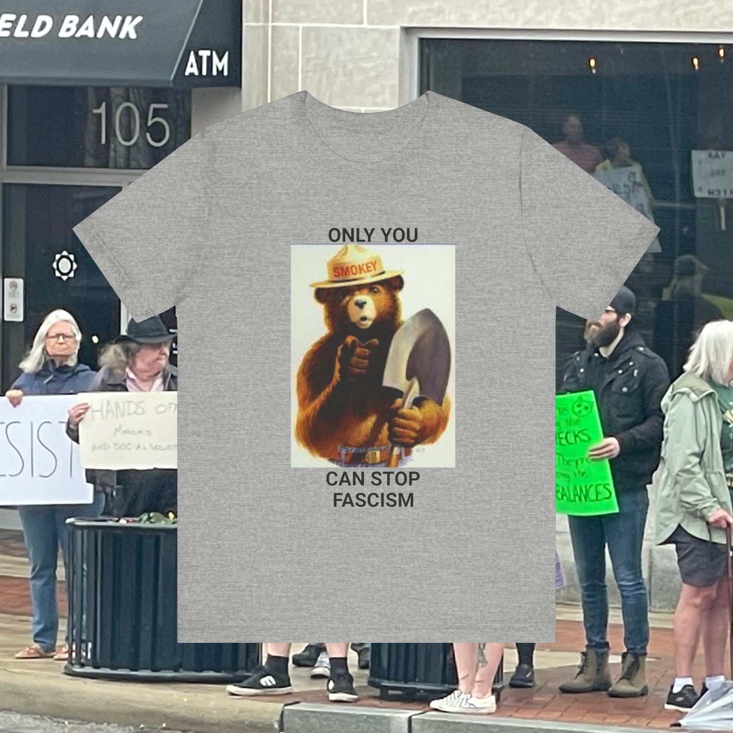 Smokey the Bear Protest - Only You Can Stop Fascism - Grey Unisex Tee