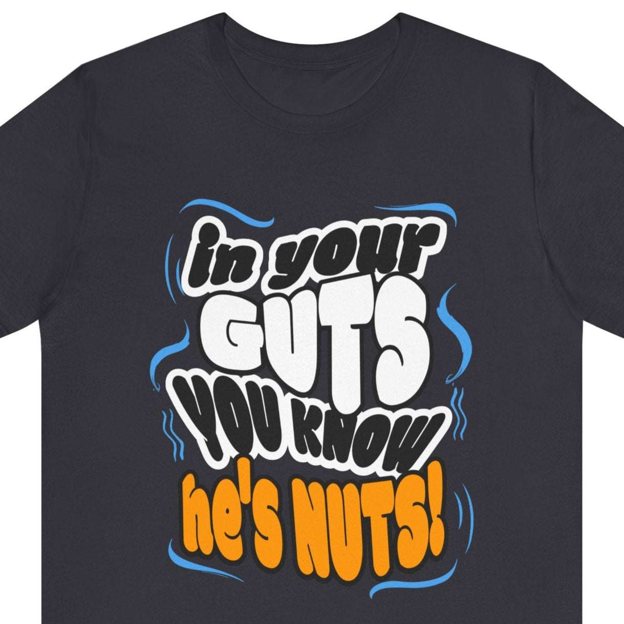 Insane In Your Guts You Know He's Nuts Graphic Tee in Navy