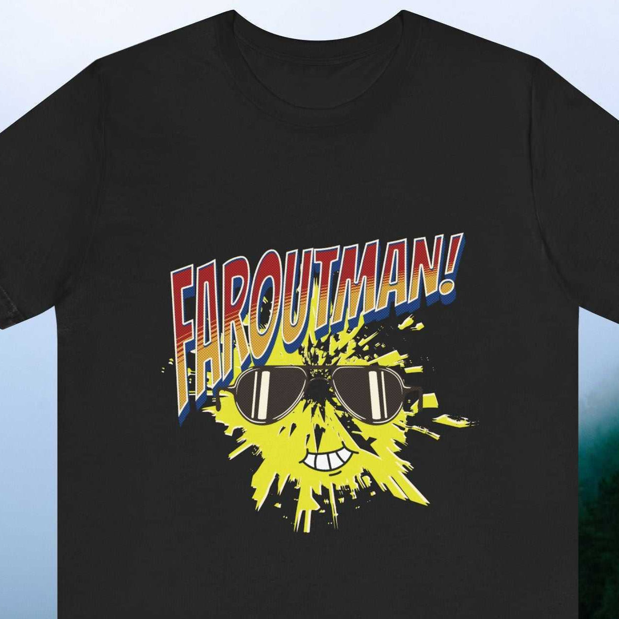 FAR OUT MAN w smiling sun wearing sunglasses graphic design on a Black t-shirt