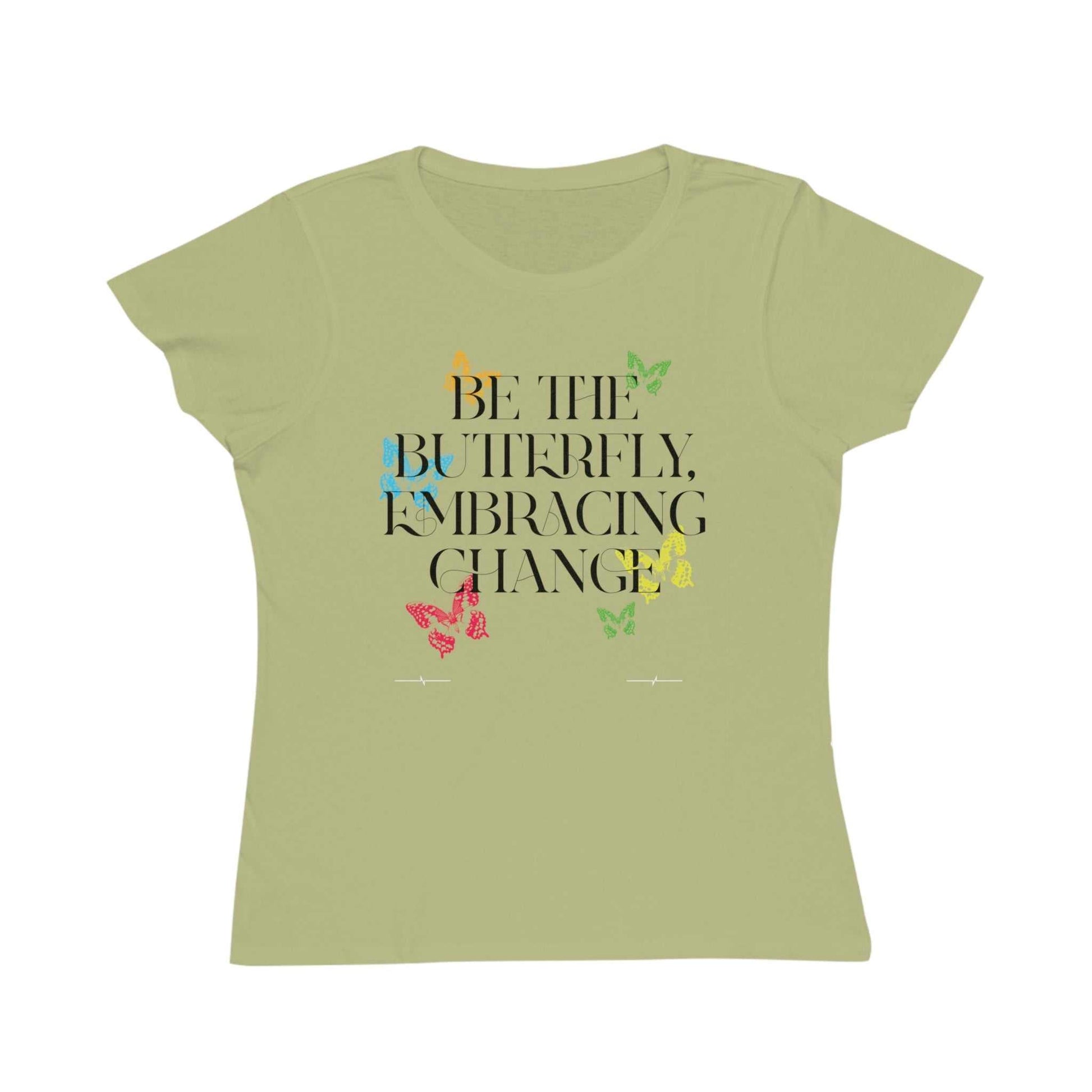 Embracing Change Butterfly.  t-shirt with motivational quote 'Be the Butterfly Embracing Change', with colorful butterflies