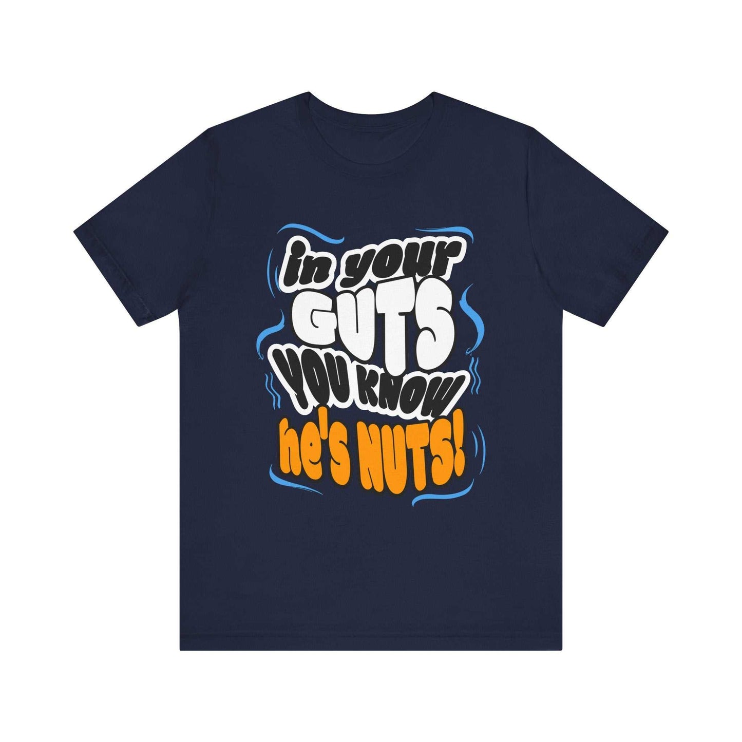Insane In Your Guts You Know He's Nuts Graphic Tee in Navy