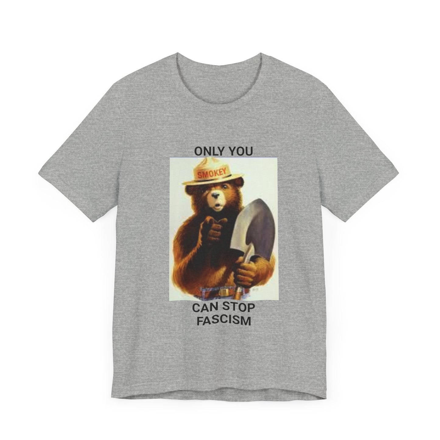 Protest T-shirt - Only You Can Prevent Fascism - Unisex Tee