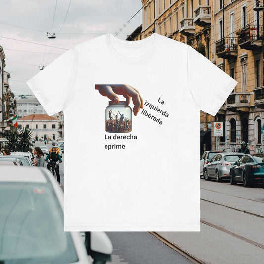 "La Derecha Oprime"  Jersey Short Sleeve Tee