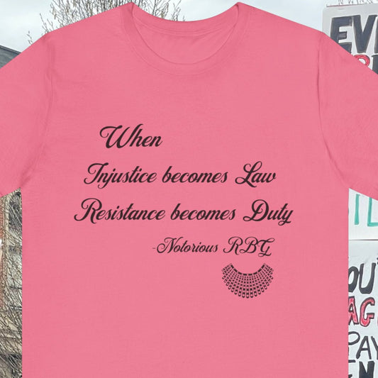 Resistance Law Tshirt - Ruth Bader Ginsburg Quote