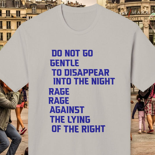 T-Shirt - Dylan Thomas Quote for Today's World
