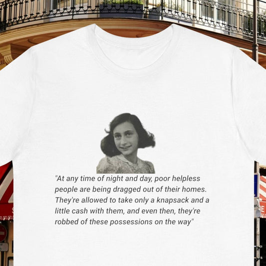 T-Shirt with Anne Frank Quote on Abductions