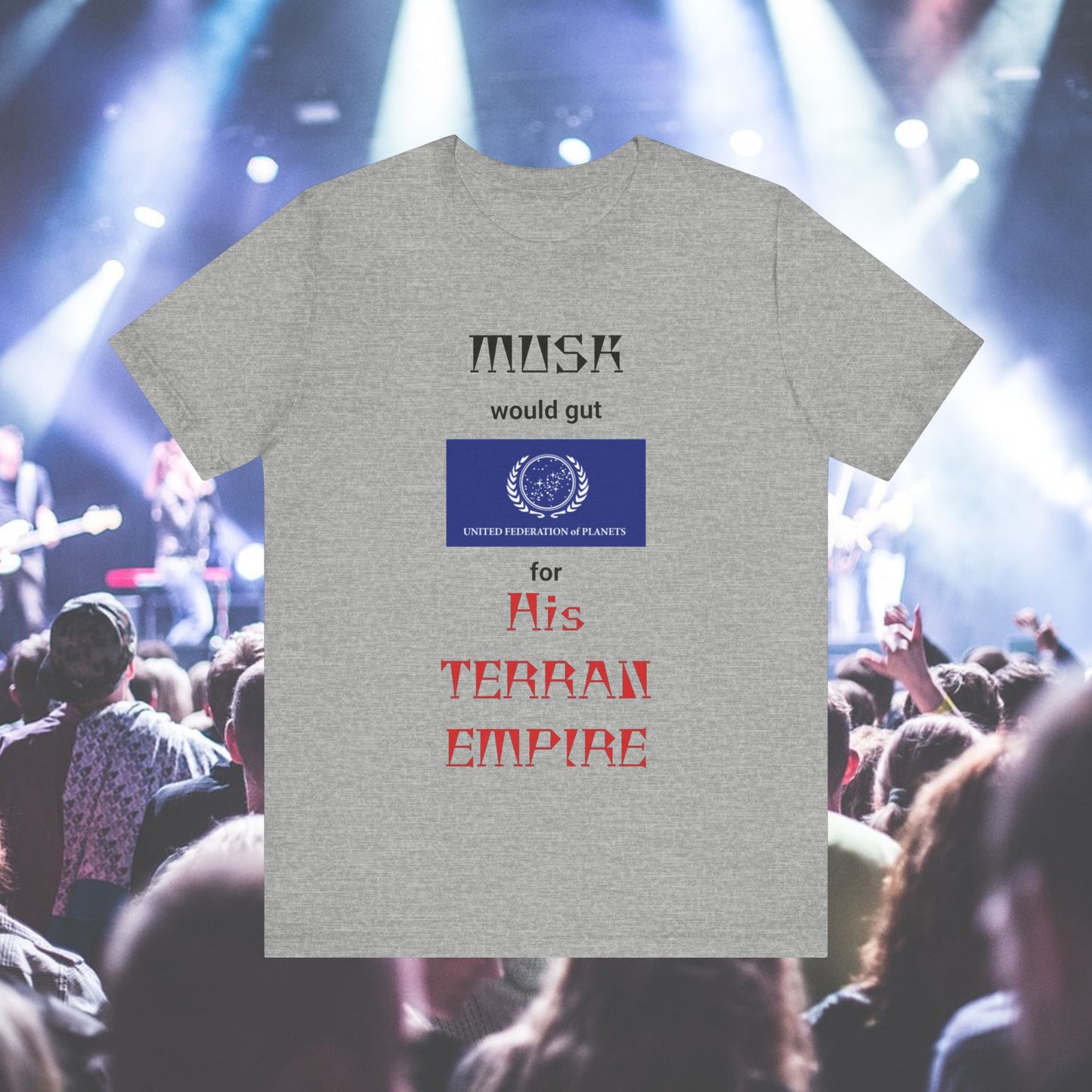 Musk and his Terran Empire T-shirt